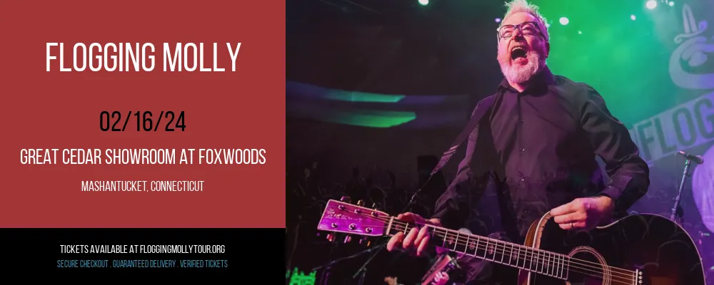 Flogging Molly at Great Cedar Showroom at Foxwoods at Great Cedar Showroom at Foxwoods